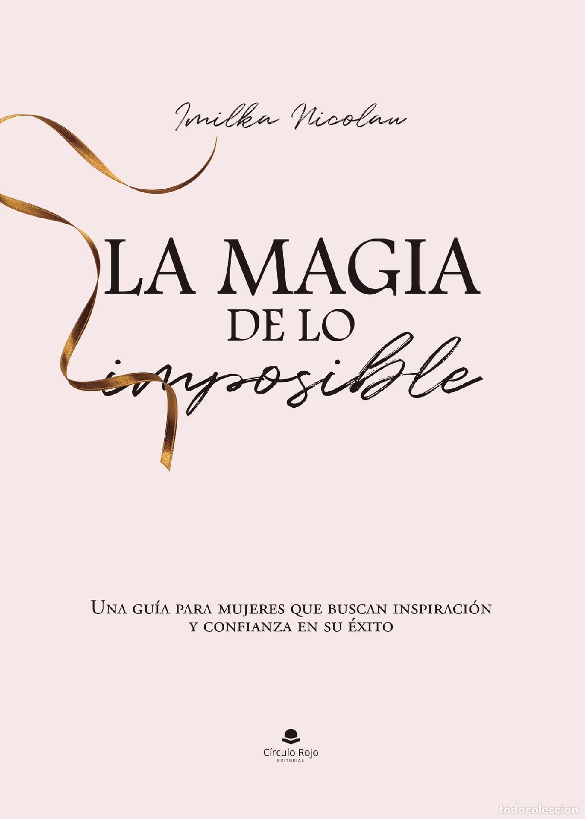 books: La magia de lo imposible - Imilka Nicolau Fonseca