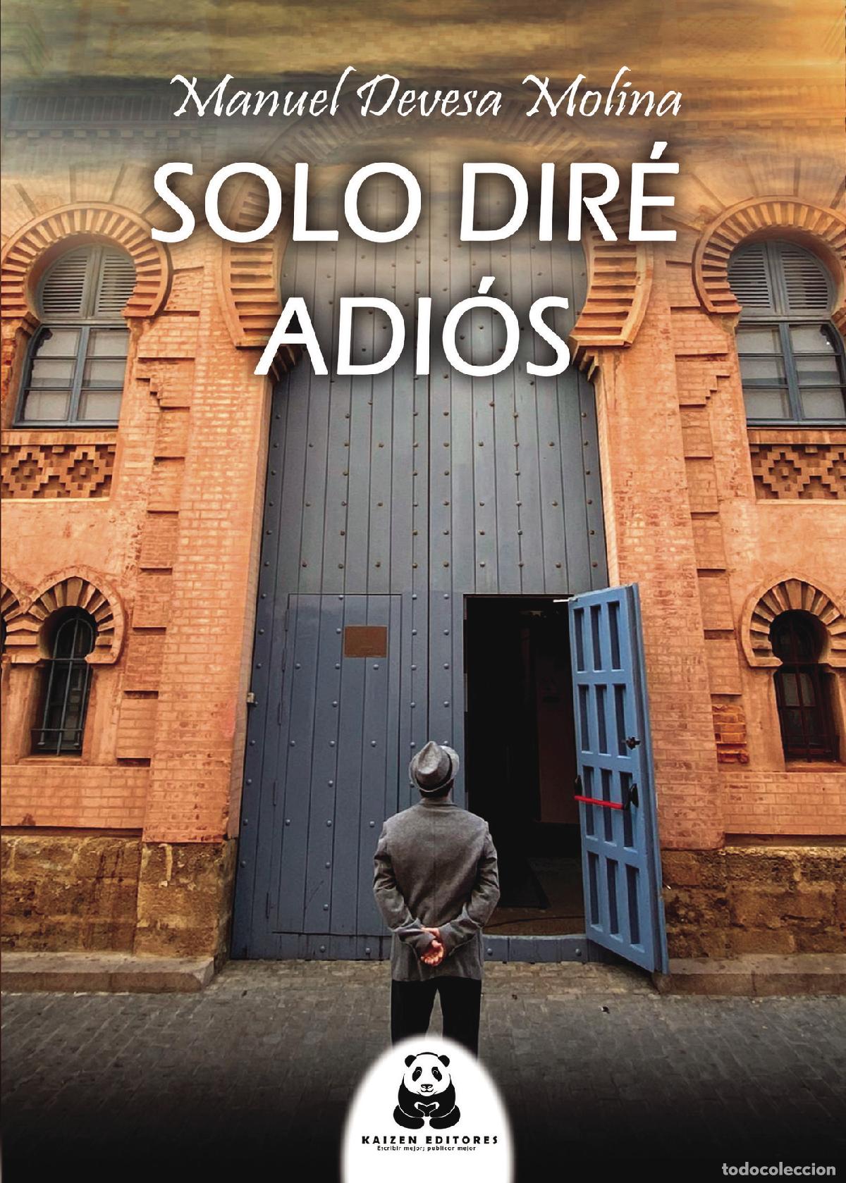 books: Solo dir&eacute; adi&oacute;s - Manuel Devesa Molina