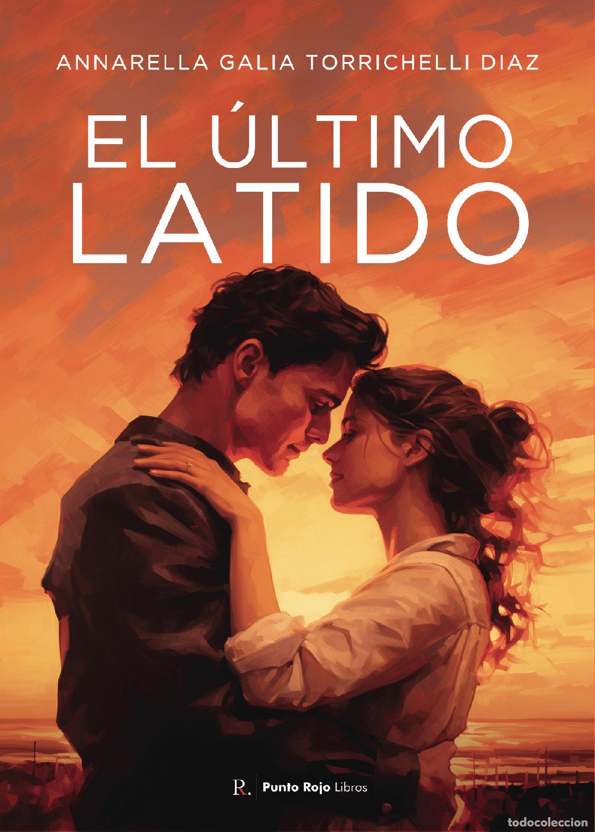 books: El &uacute;ltimo latido - Annarella Galia Torrichelli D&iacute;az