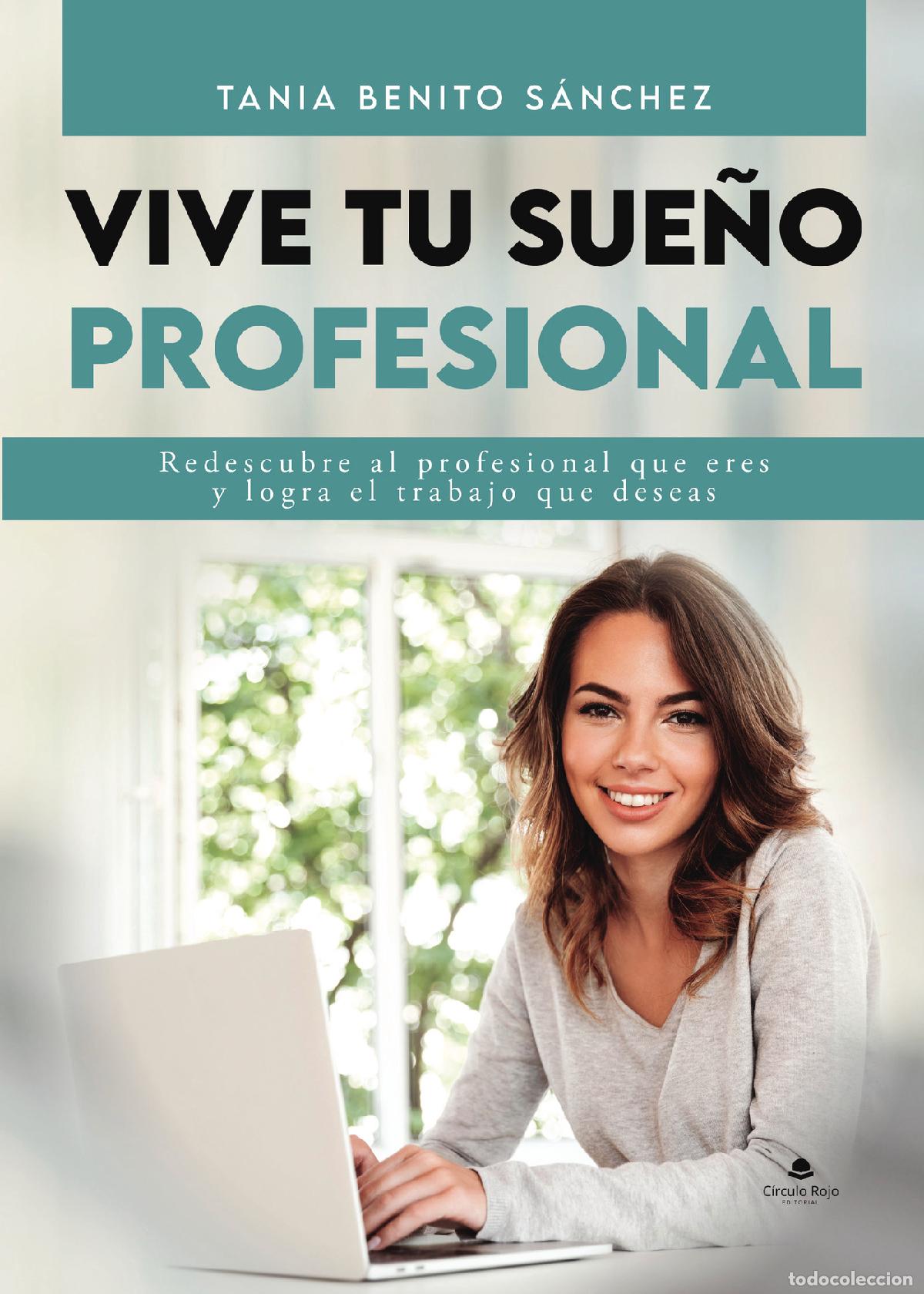 B&uuml;cher: Vive tu sue&ntilde;o profesional - Tania Benito S&aacute;nchez