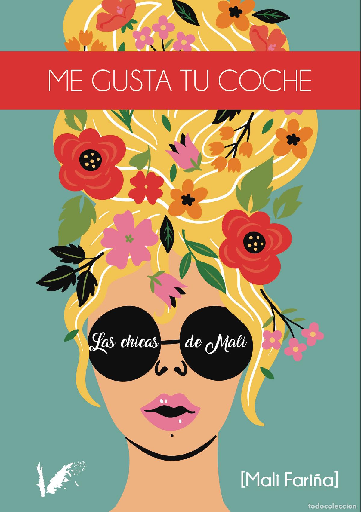 Libri: Las chicas de Mali. Me gusta tu coche - Mali Fari&ntilde;a Mart&iacute;nez