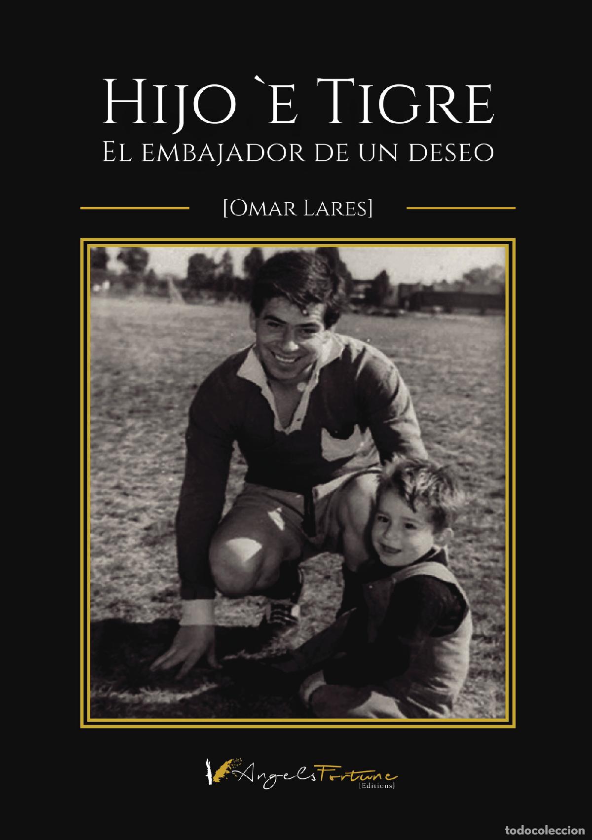 books: Hijo &egrave; Tigre - El embajador de un deseo - Omar Lares