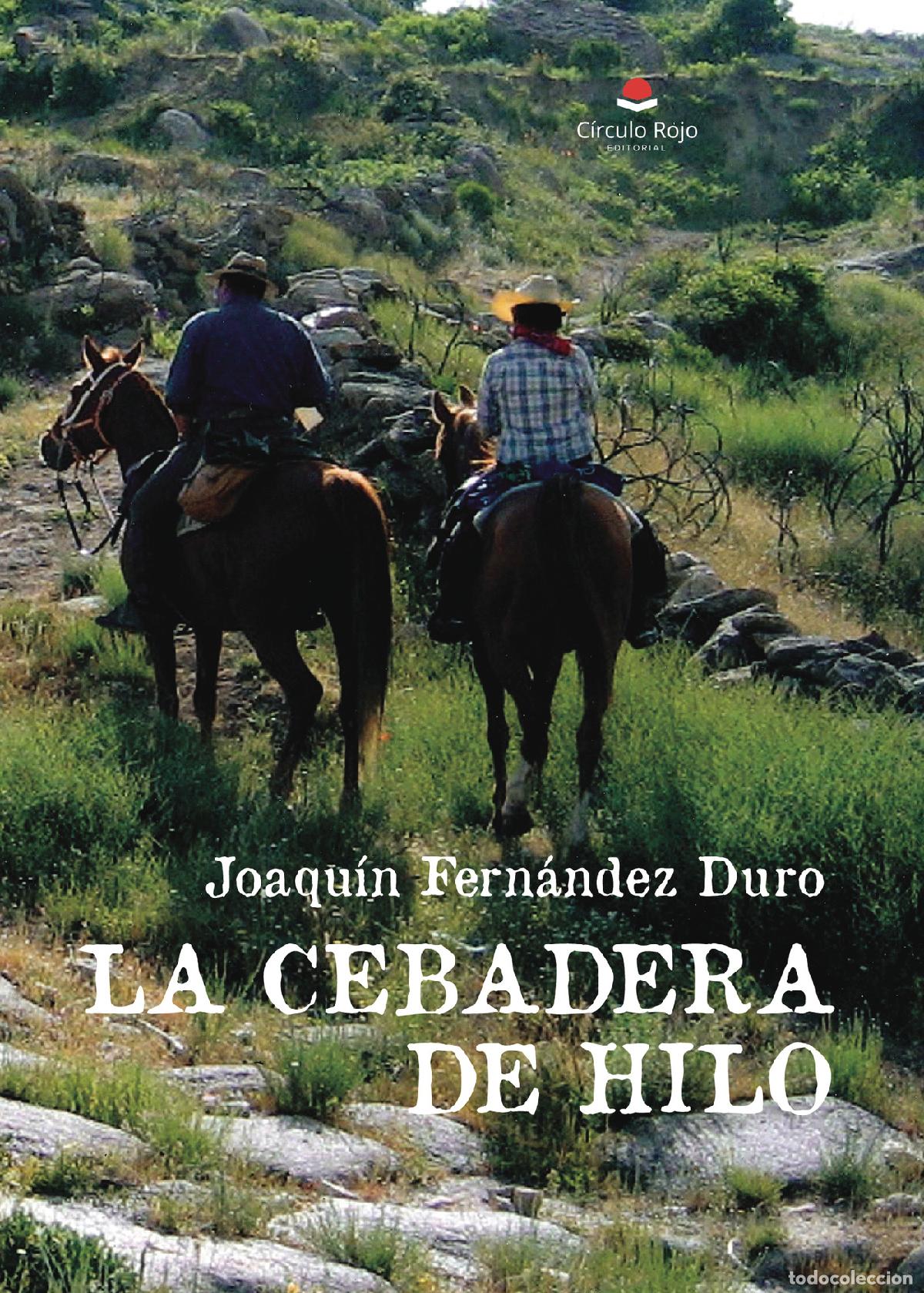 Libros: La cebadera de hilo - Joaquin Fern&aacute;ndez Duro