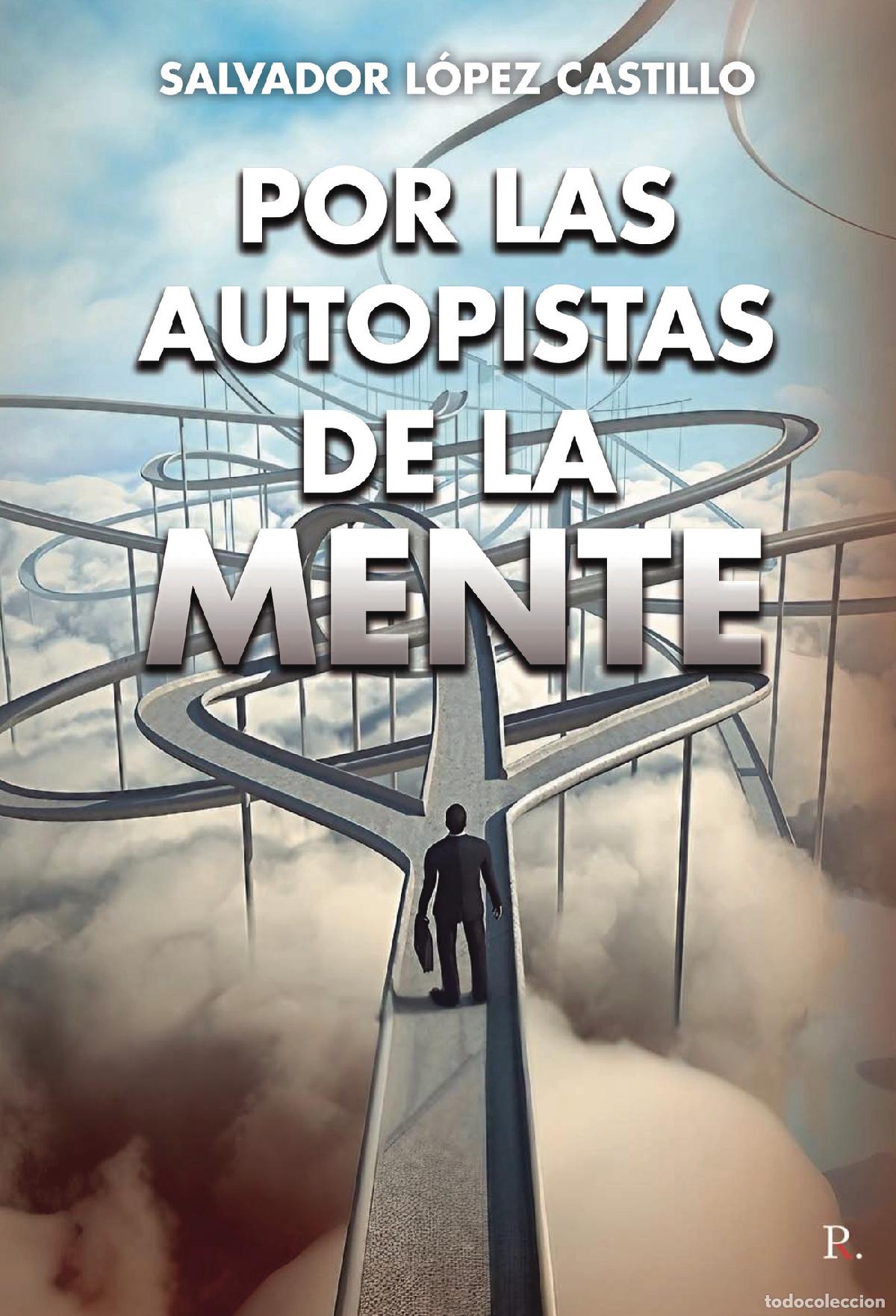 books: Por las autopistas de la mente - Salvador L&oacute;pez Castillo