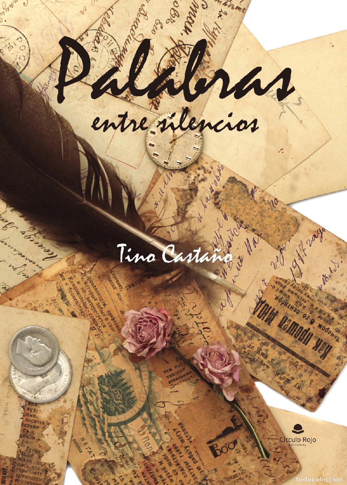 B&uuml;cher: Palabras entre silencios - Tino Casta&ntilde;o