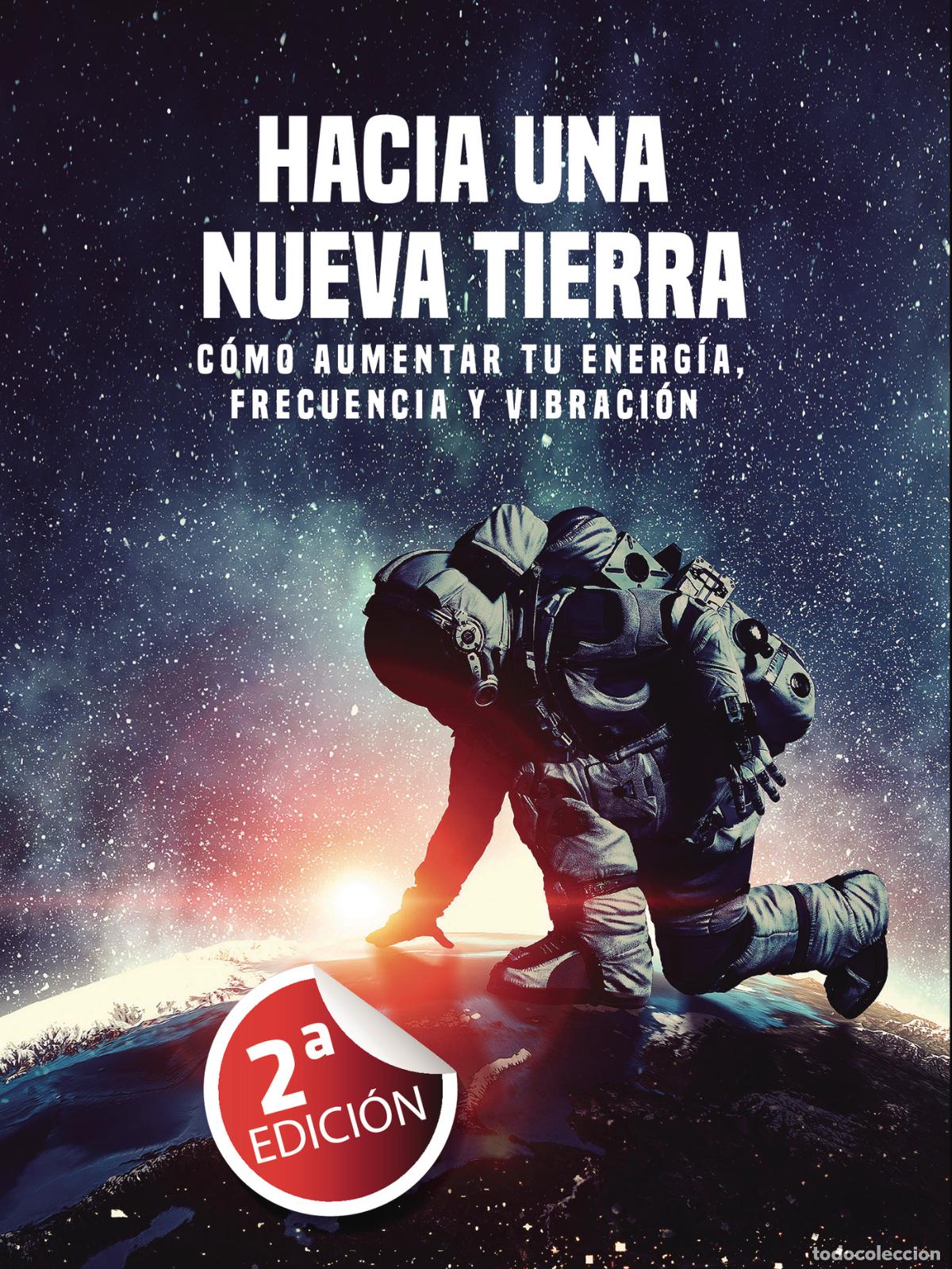 books: HACIA UNA NUEVA TIERRA - C&Oacute;MO AUMENTAR TU ENERG&Iacute;A, FRECUENCIA Y VIBRACI&Oacute;N - Enrique Moreno Mart&iacute;nez
