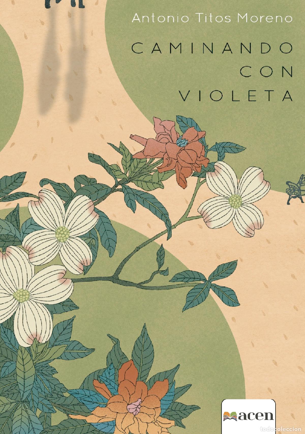 Libros: CAMINANDO CON VIOLETA - Antonio Titos Moreno - Foto 1