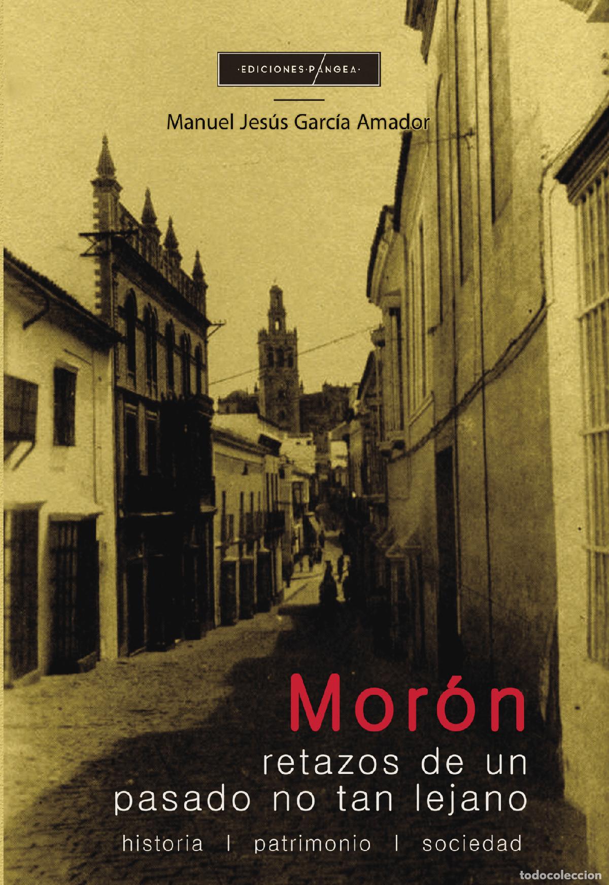 books: Mor&oacute;n: retazos de un pasado no tan lejano - Manuel Jes&uacute;s Garc&iacute;a Amador