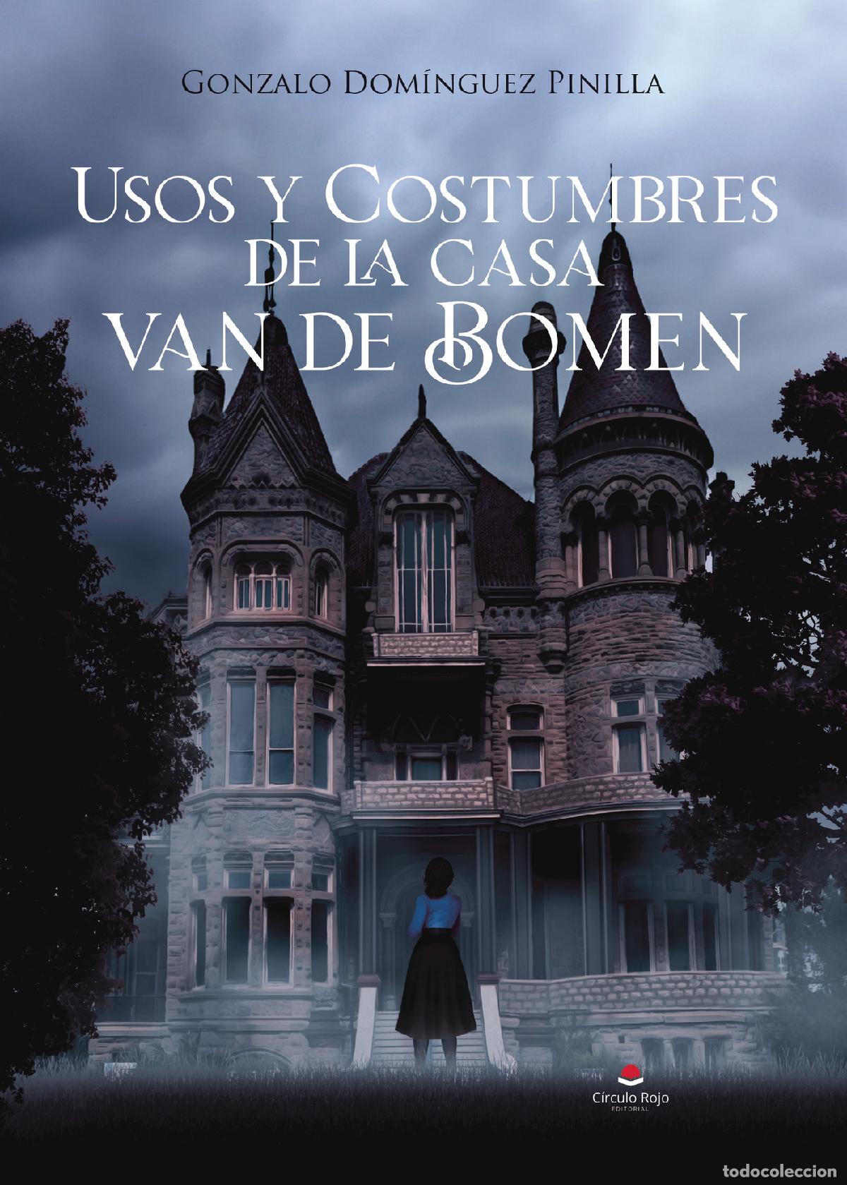 books: Usos y Costumbres de la casa van de Bomen - Gonzalo Dom&iacute;nguez Pinilla