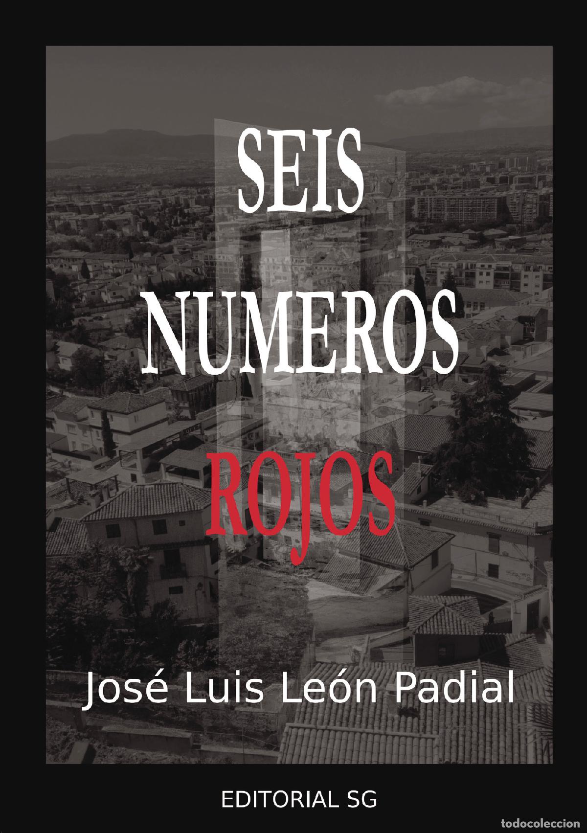 B&uuml;cher: Seis n&uacute;meros rojos - Jos&eacute; Luis Le&oacute;n Padial