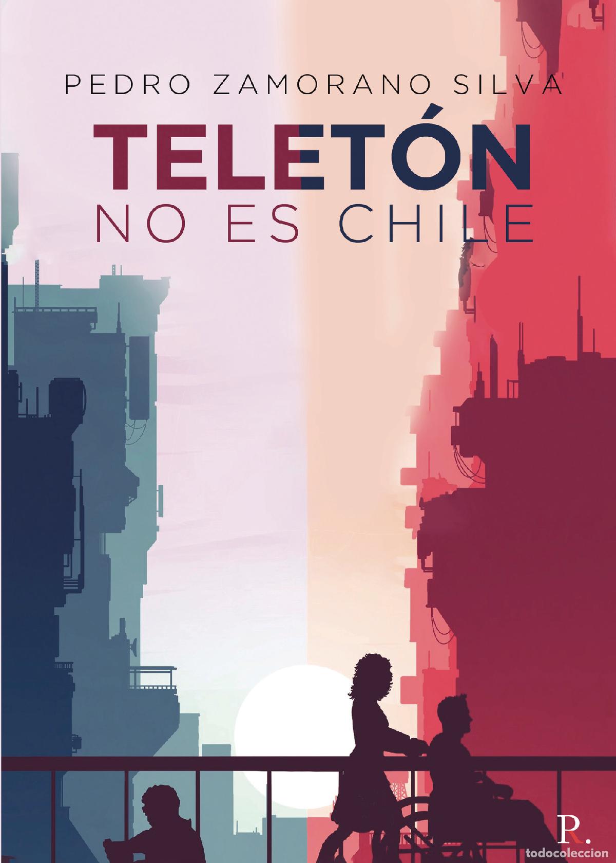 books: TELET&Oacute;N NO ES CHILE. Confesiones de un bipolar - Pedro Zamorano Silva