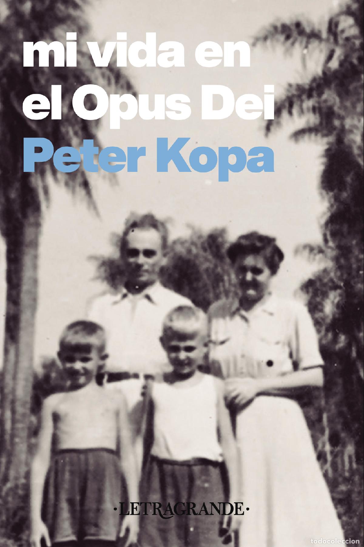 books: Mi vida en el Opus Dei - Peter Kopa