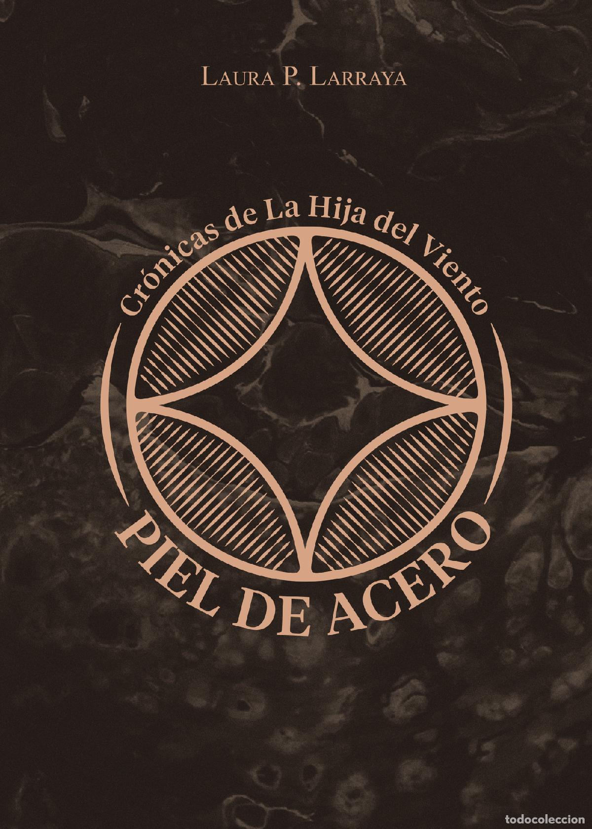 Libros: Piel de acero - Laura P. Larraya - Foto 1