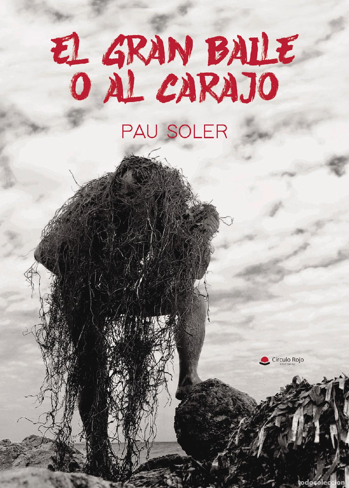 Livres: El gran baile o al carajo - PAU SOLER