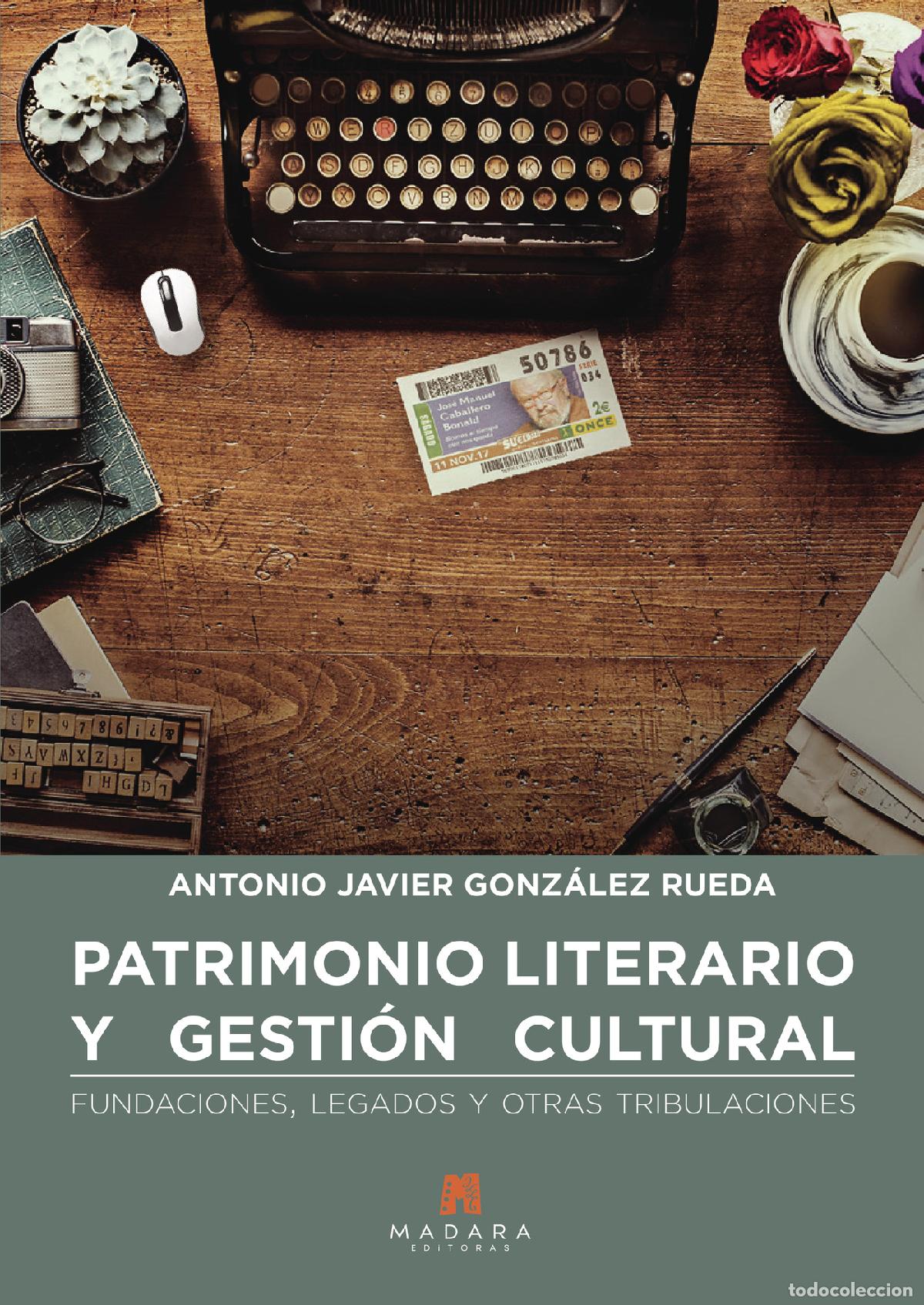 B&uuml;cher: Patrimonio Literario y gesti&oacute;n cultural - Javier Gonz&aacute;lez RUEDA