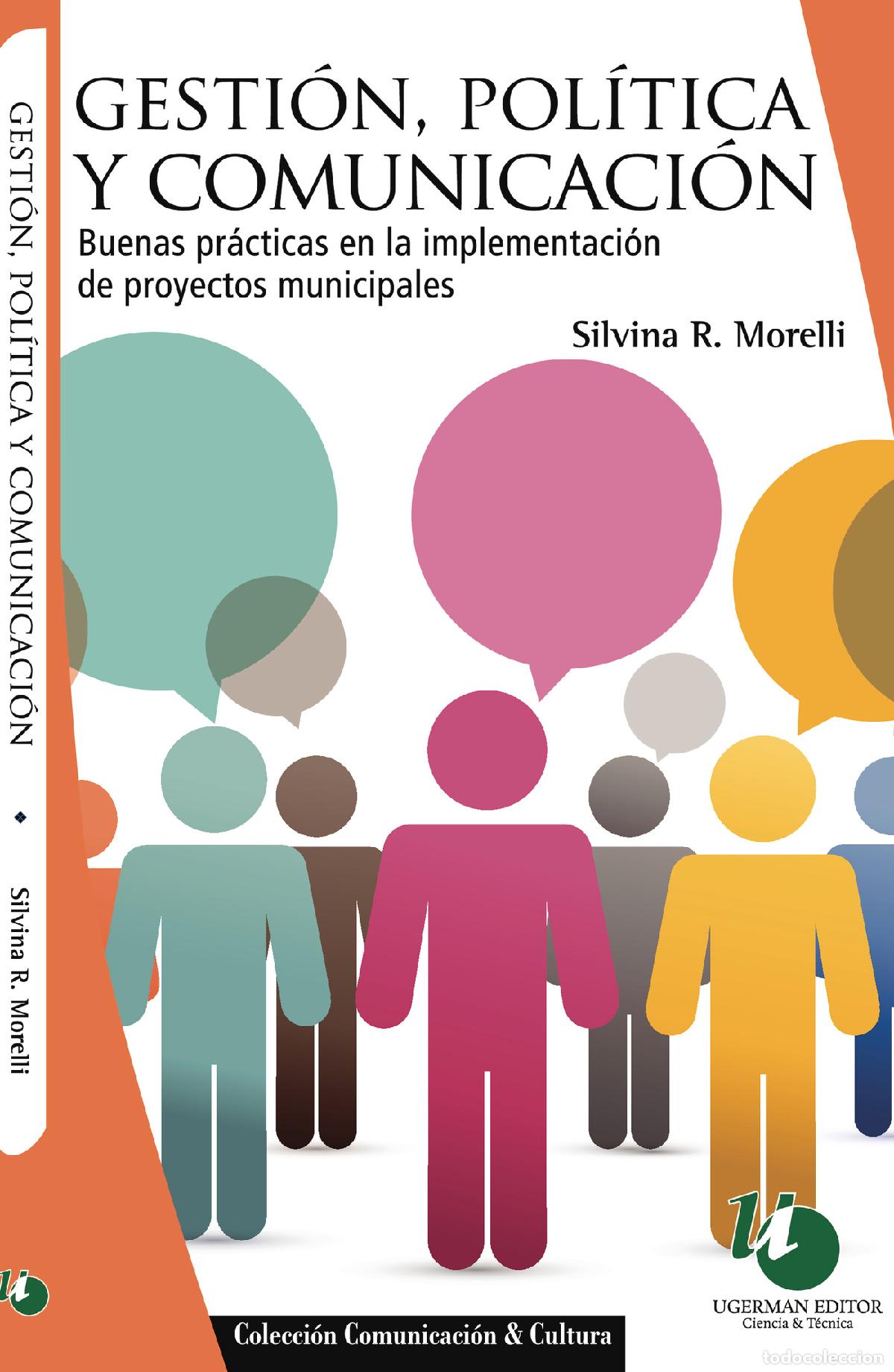 books: Gesti&oacute;n, pol&iacute;tica y comunicaci&oacute;n - buenas pr&aacute;cticas en la implementaci&oacute;n de proyectos municipales -