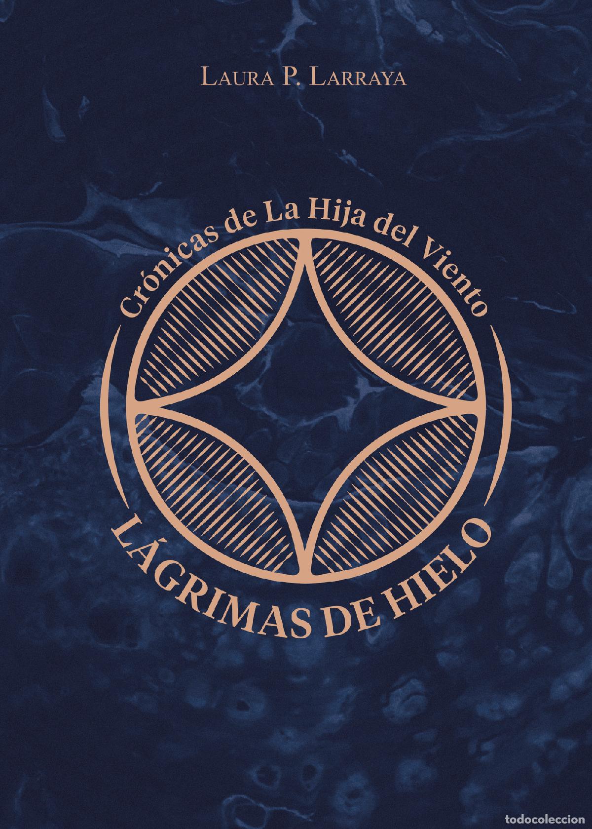 Libros: L&aacute;grimas de hielo - Laura P. Larraya - Foto 1