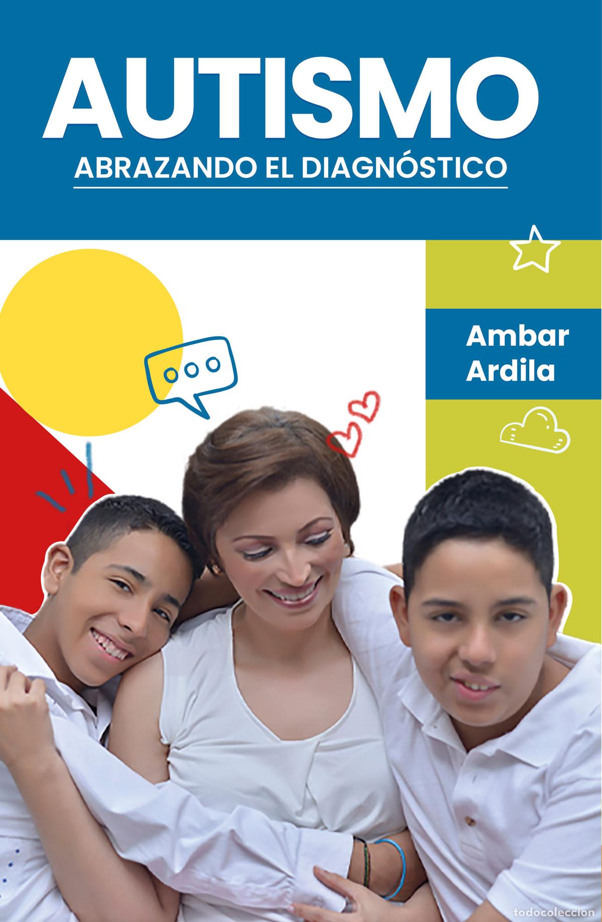 Libros: Autismo, abrazando el diagn&oacute;stico - Ambar Ardila