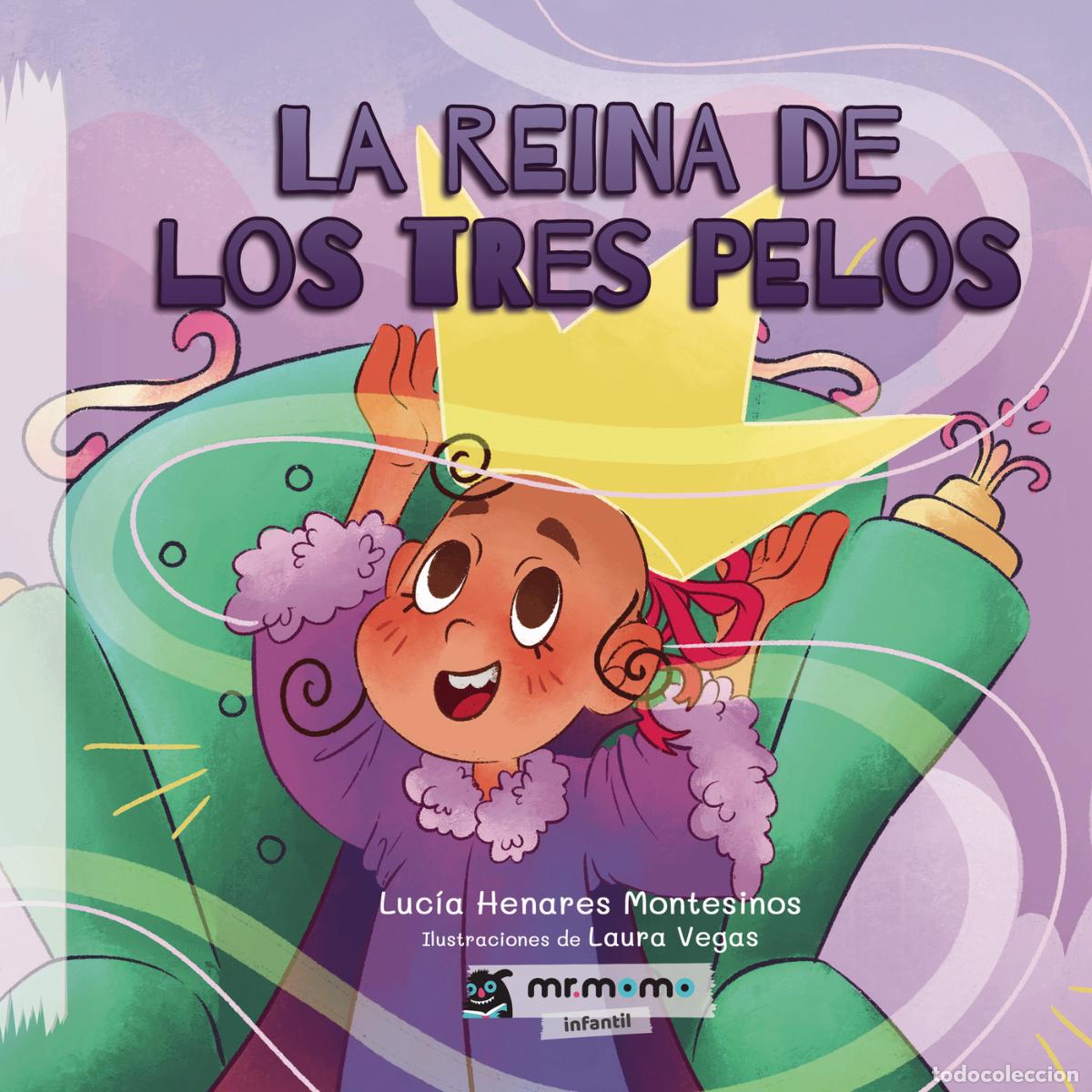 books: La Reina de los Tres Pelos - Luc&iacute;a Henares Montesinos