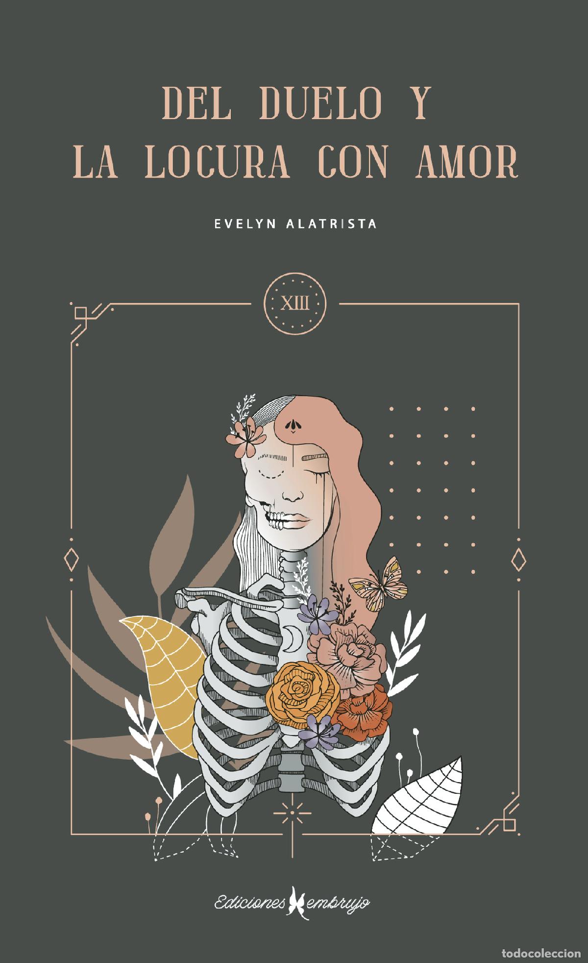 books: XIII Del duelo y la locura con amor - Evelyn alatrista