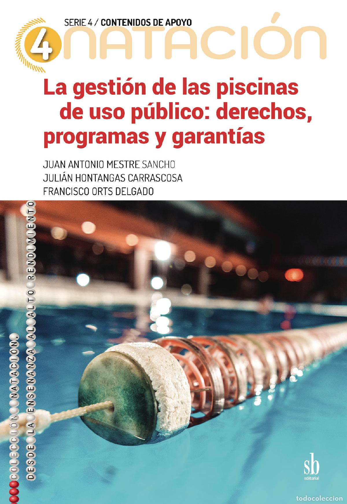 books: La gesti&oacute;n de las piscinas de uso p&uacute;blico - Derechos, programas y garant&iacute;as - Juan Antonio Mestre Sa