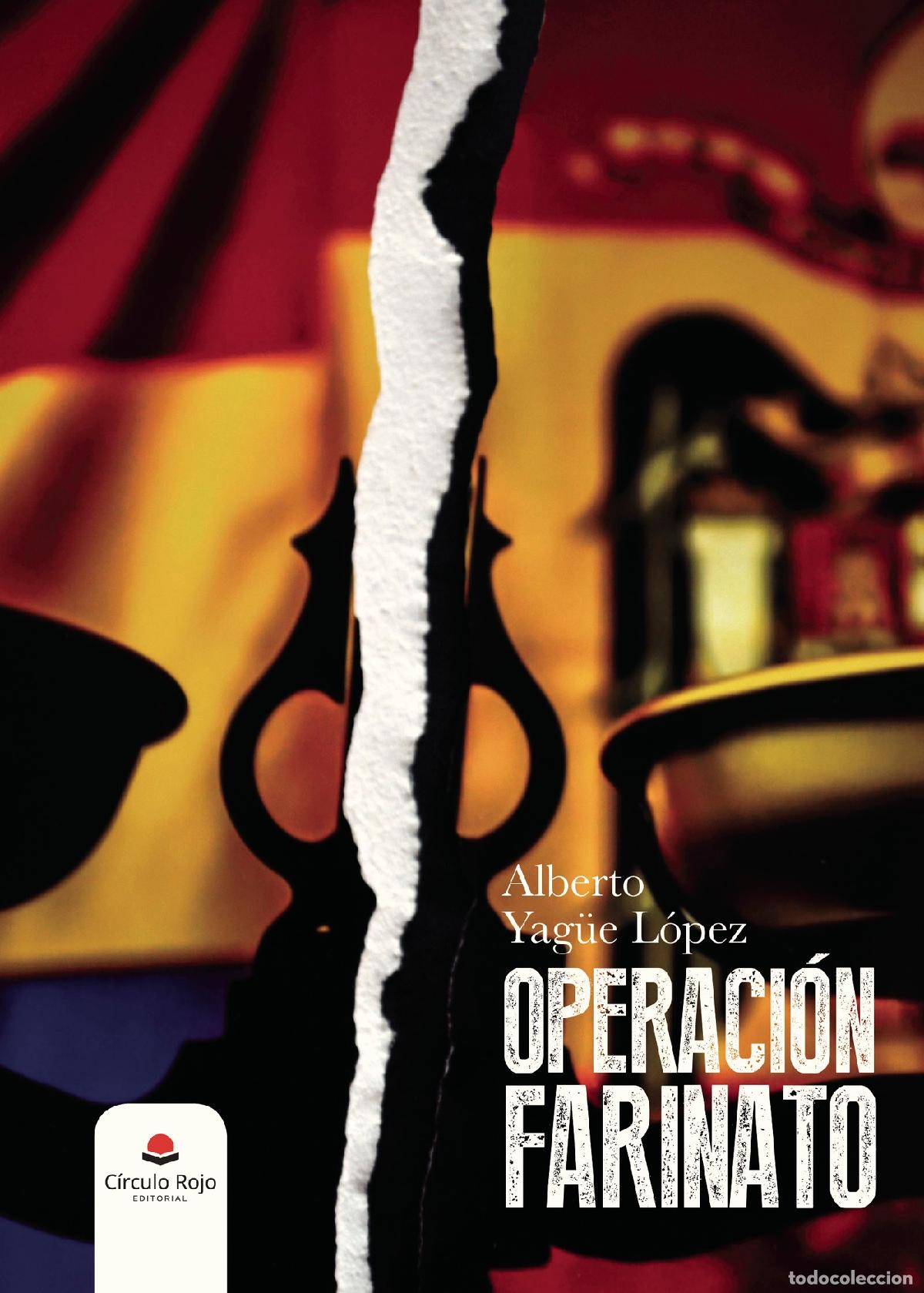 Livros: Operaci&oacute;n Farinato - Alberto Yag&uuml;e L&oacute;pez