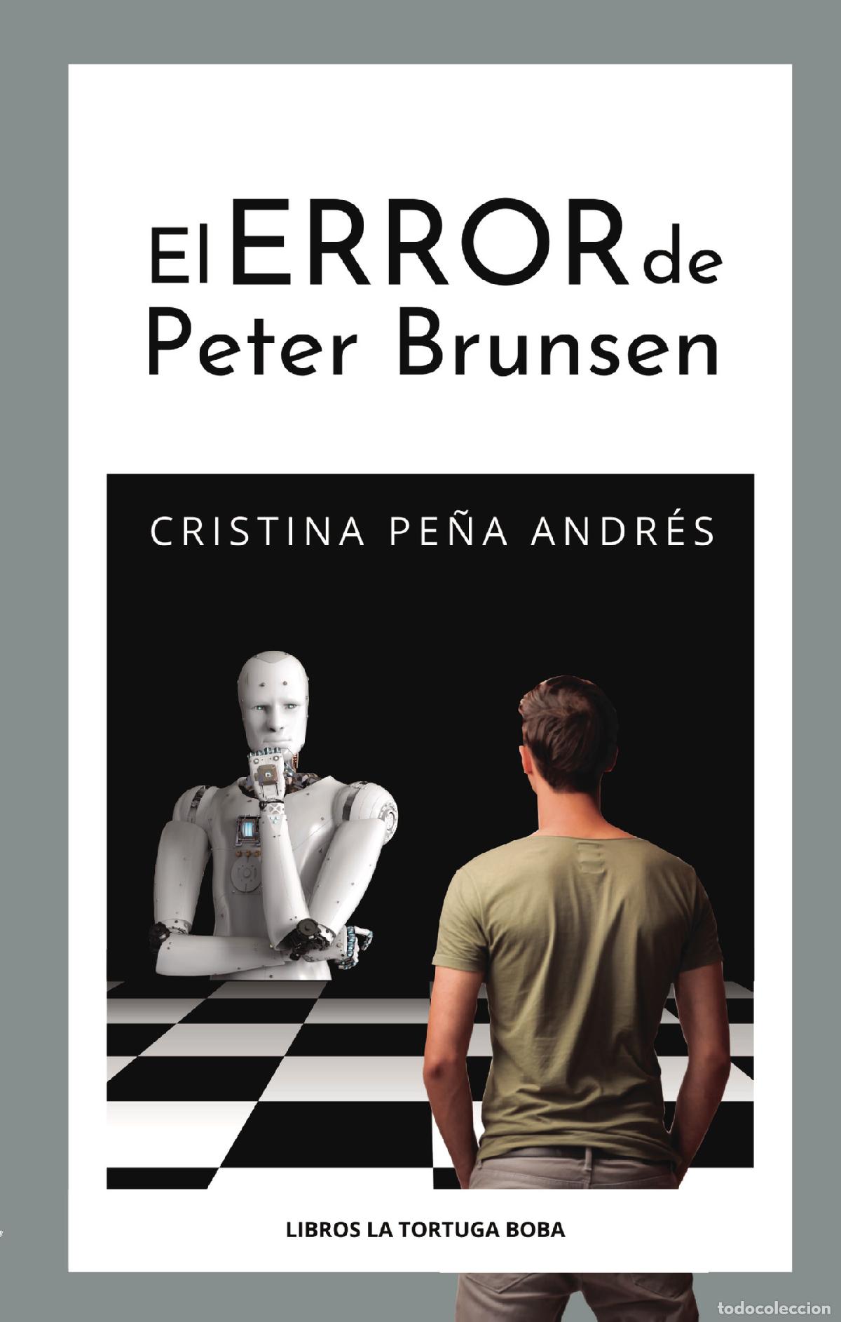 Libros: El error de Peter Brunsen - Cristina Pe&ntilde;a Andr&eacute;s - Foto 1