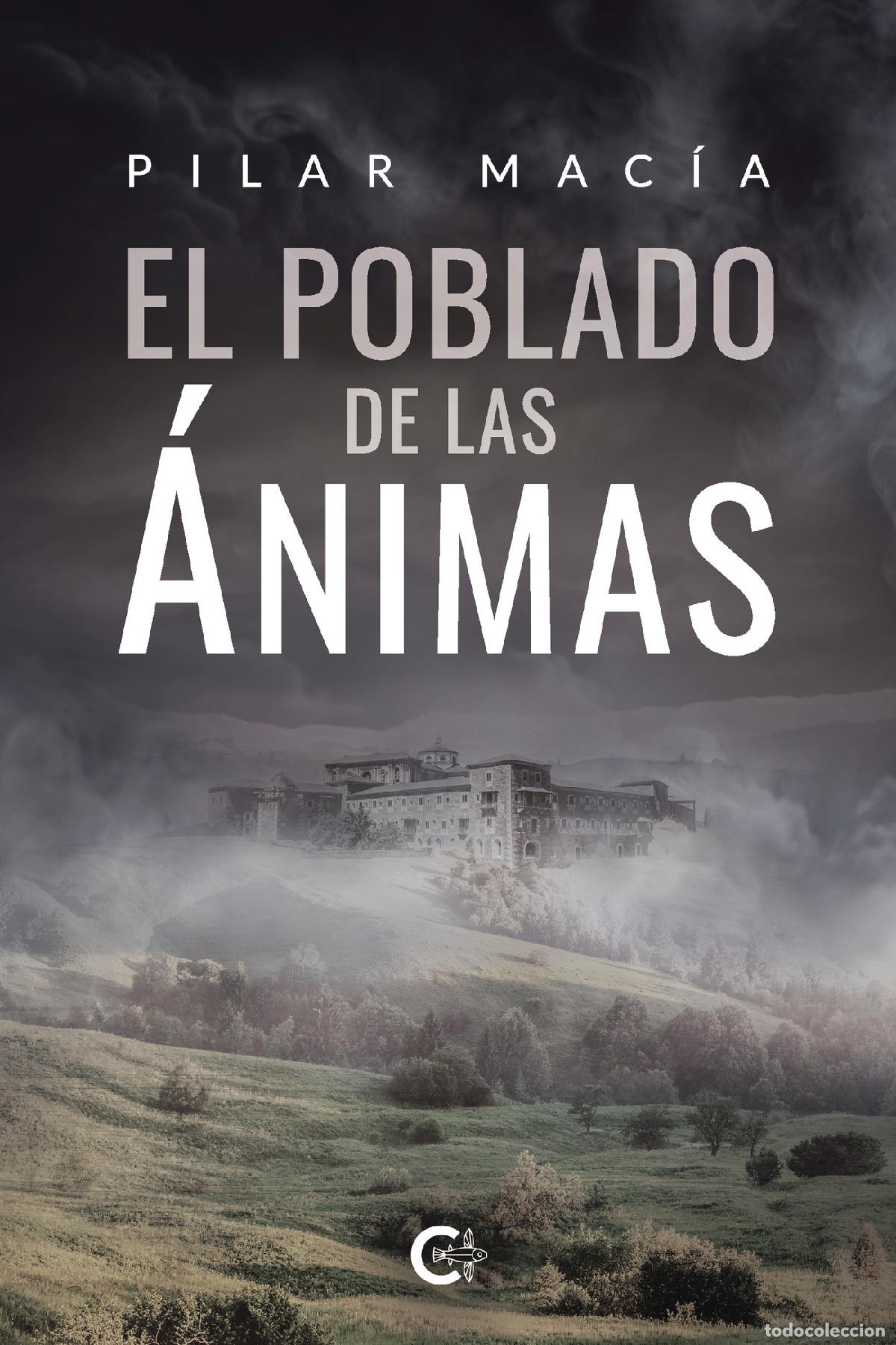 Libros: El poblado de las &aacute;nimas - Pilar Mac&iacute;a - Foto 1