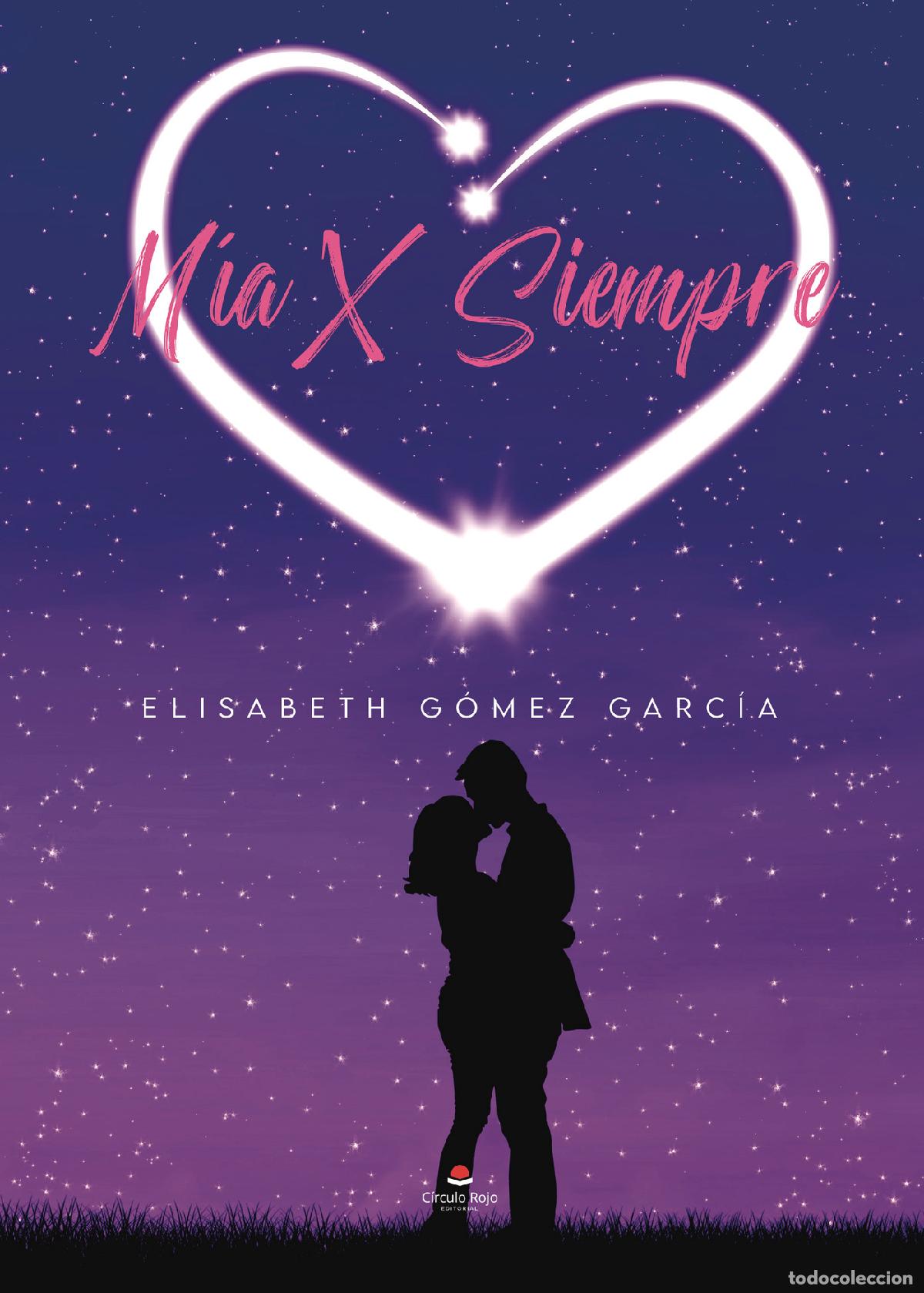 books: M&iacute;a X Siempre - Elisabeth G&oacute;mez Garc&iacute;a