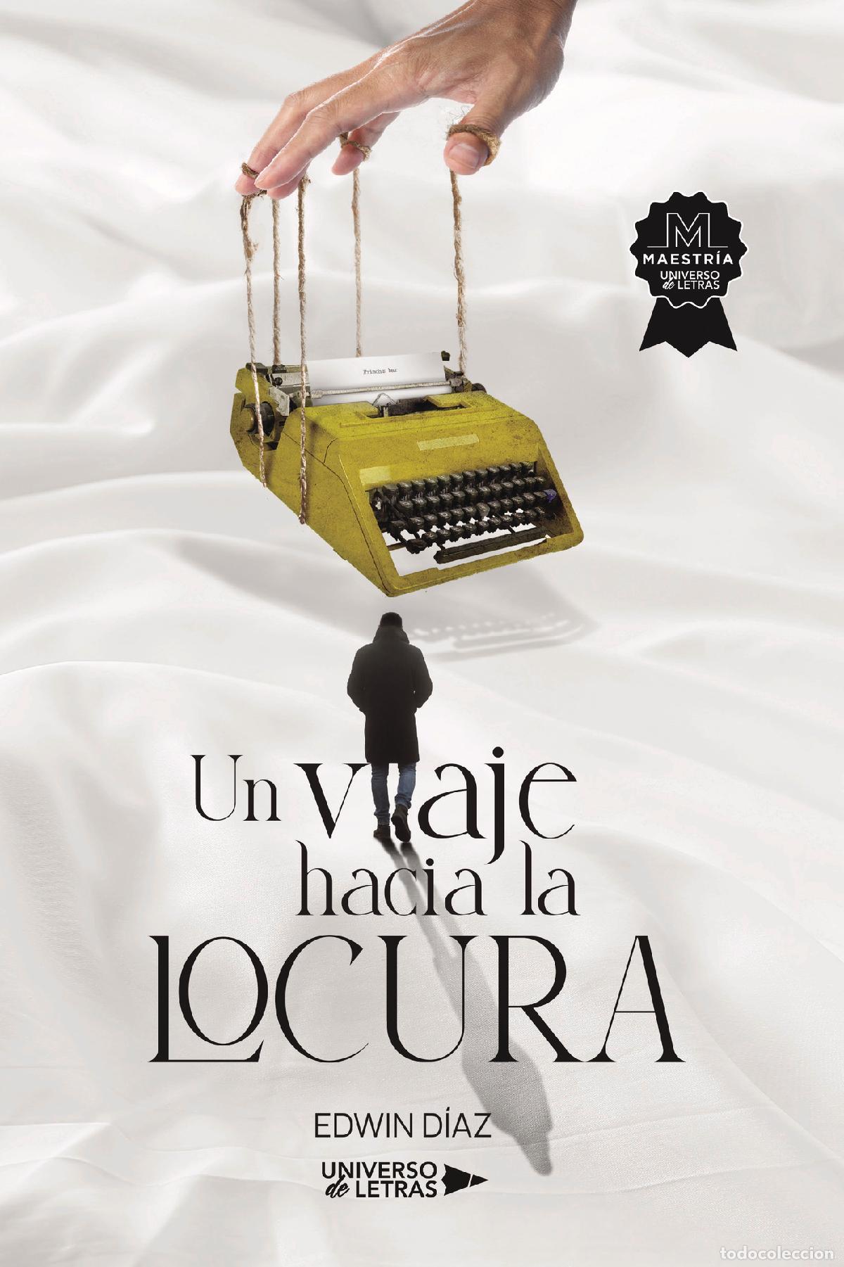 books: Un viaje hacia la locura - Edwin D&iacute;az