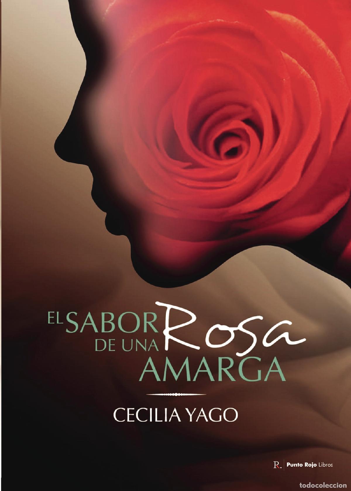 Libros: El sabor de una rosa amarga - Cecilia Esther Azorin Yago