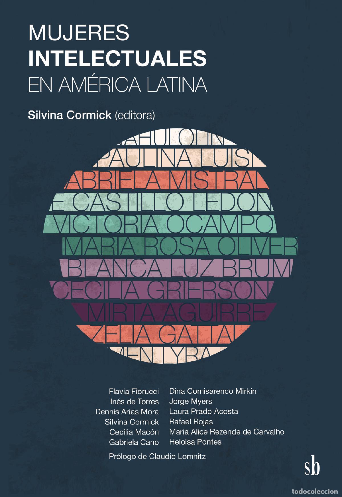 Livres: Mujeres intelectuales en Am&eacute;rica Latina - Silvina Cormick