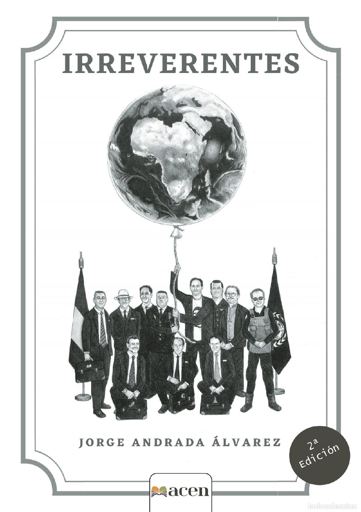 Libros: Irreverentes 2&ordf; Edici&oacute;n - Jorge Andrada &Aacute;lvarez - Foto 1