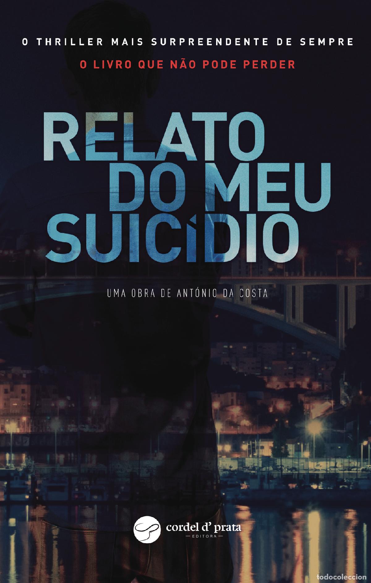 Livres: Relato Do Meu Suic&iacute;dio - Ant&oacute;nio da Costa