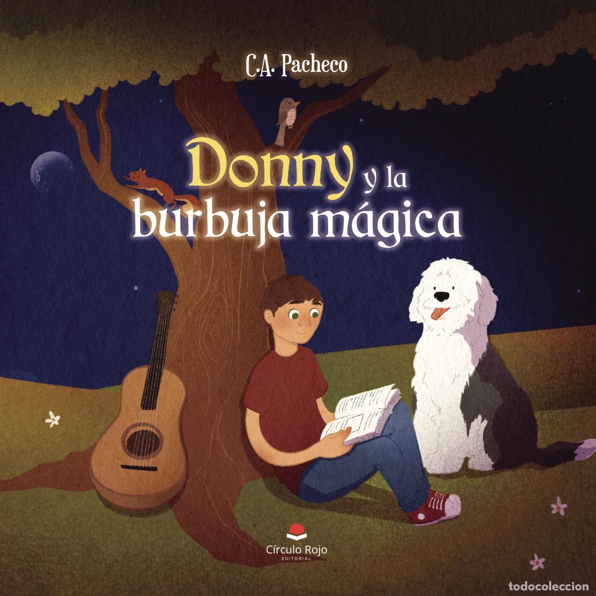 Livres: Donny y la burbuja m&aacute;gica - C.A. Pacheco