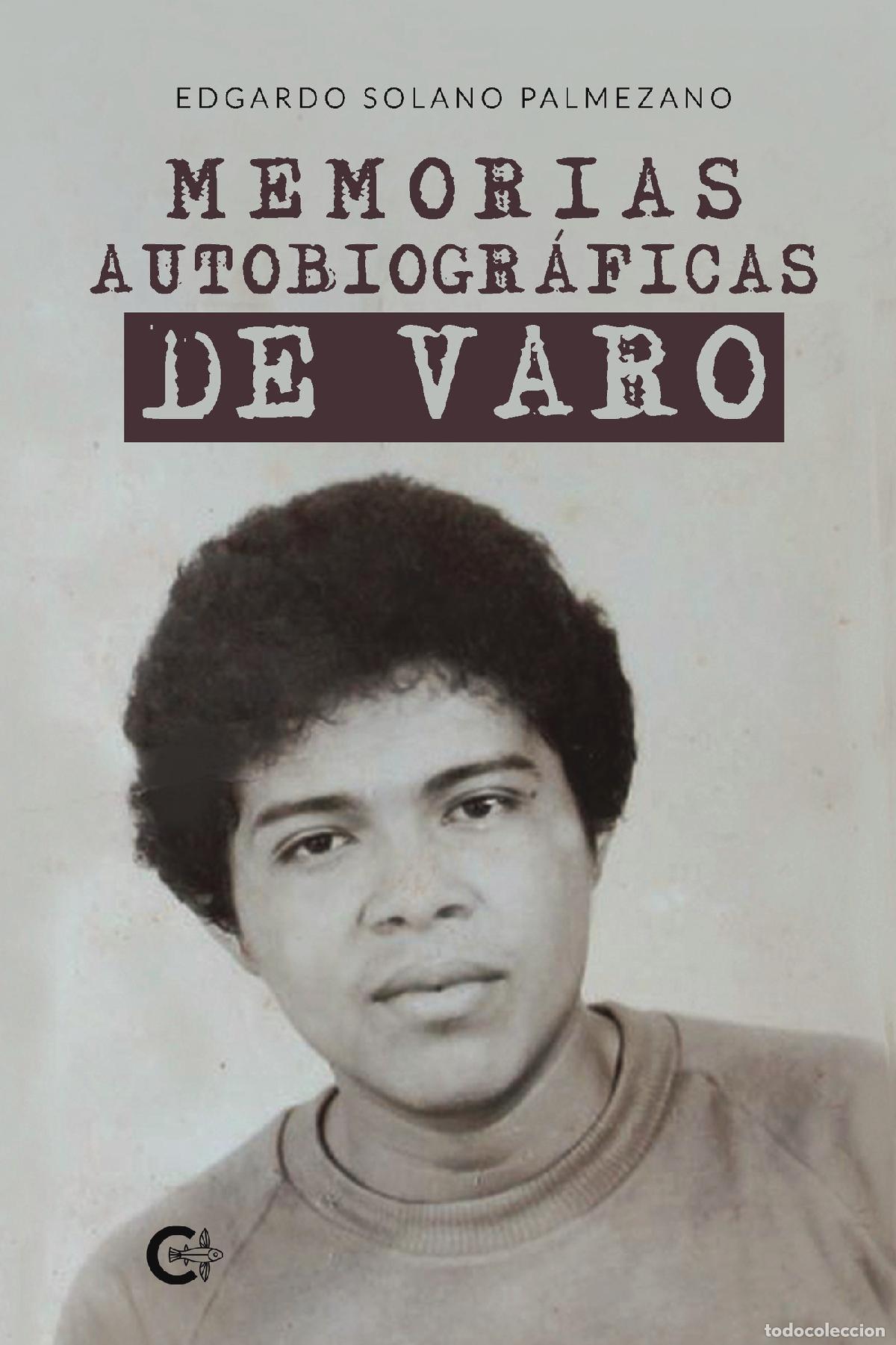 Livres: Memorias autobiogr&aacute;ficas de Varo - Edgardo Solano Palmezano