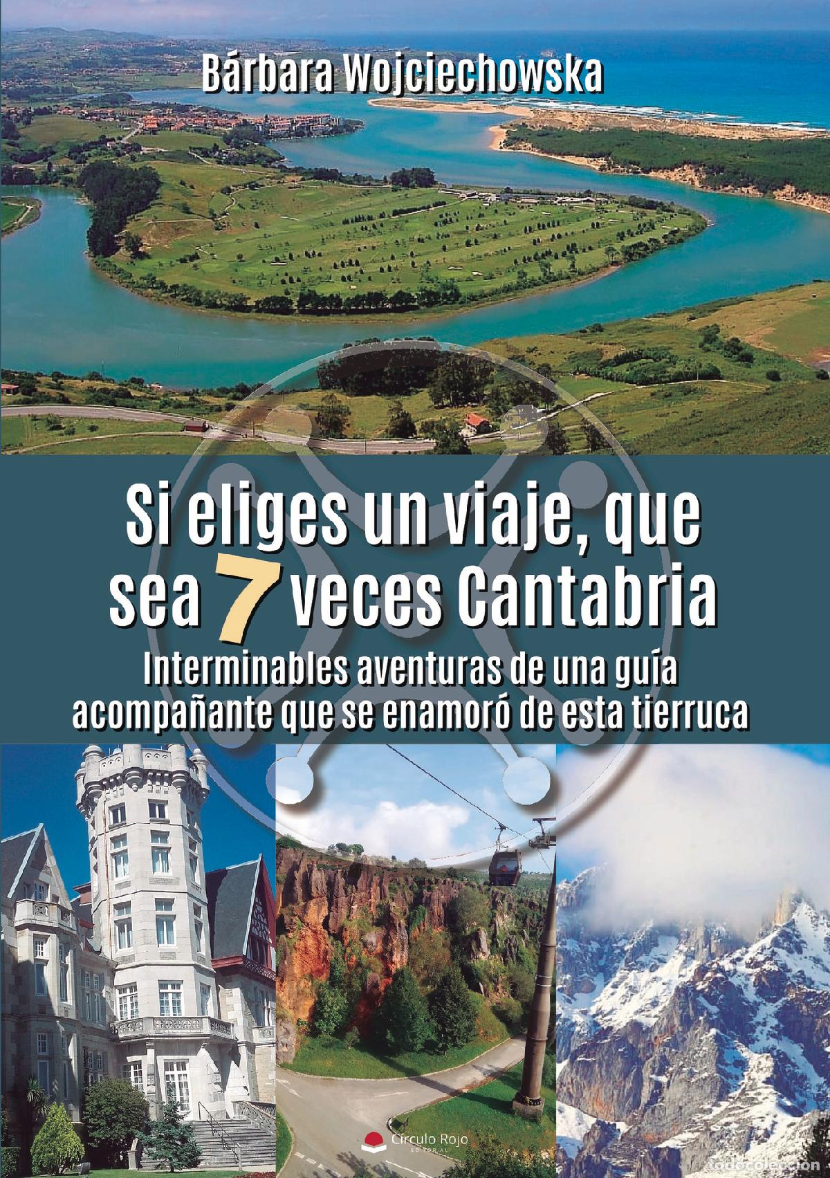 books: Si eliges un viaje, que sea 7 veces Cantabria - Barbara Wojciechowska Wojciechowska