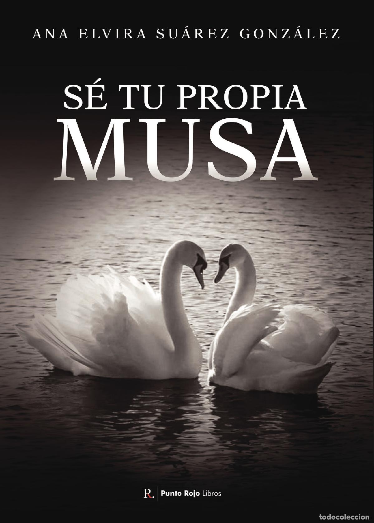 books: S&eacute; tu propia musa - Ana Elvira Su&aacute;rez Gonz&aacute;lez
