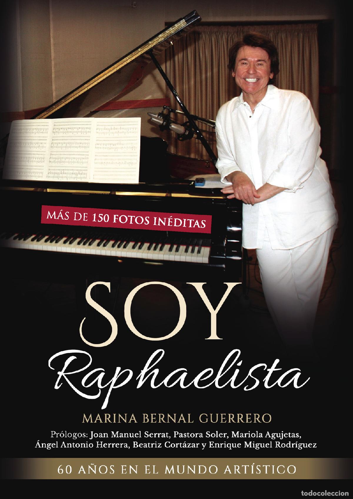 Libri: Soy Raphaelista - 60 a&ntilde;os en el mundo art&iacute;stico - Marina Bernal Guerrero