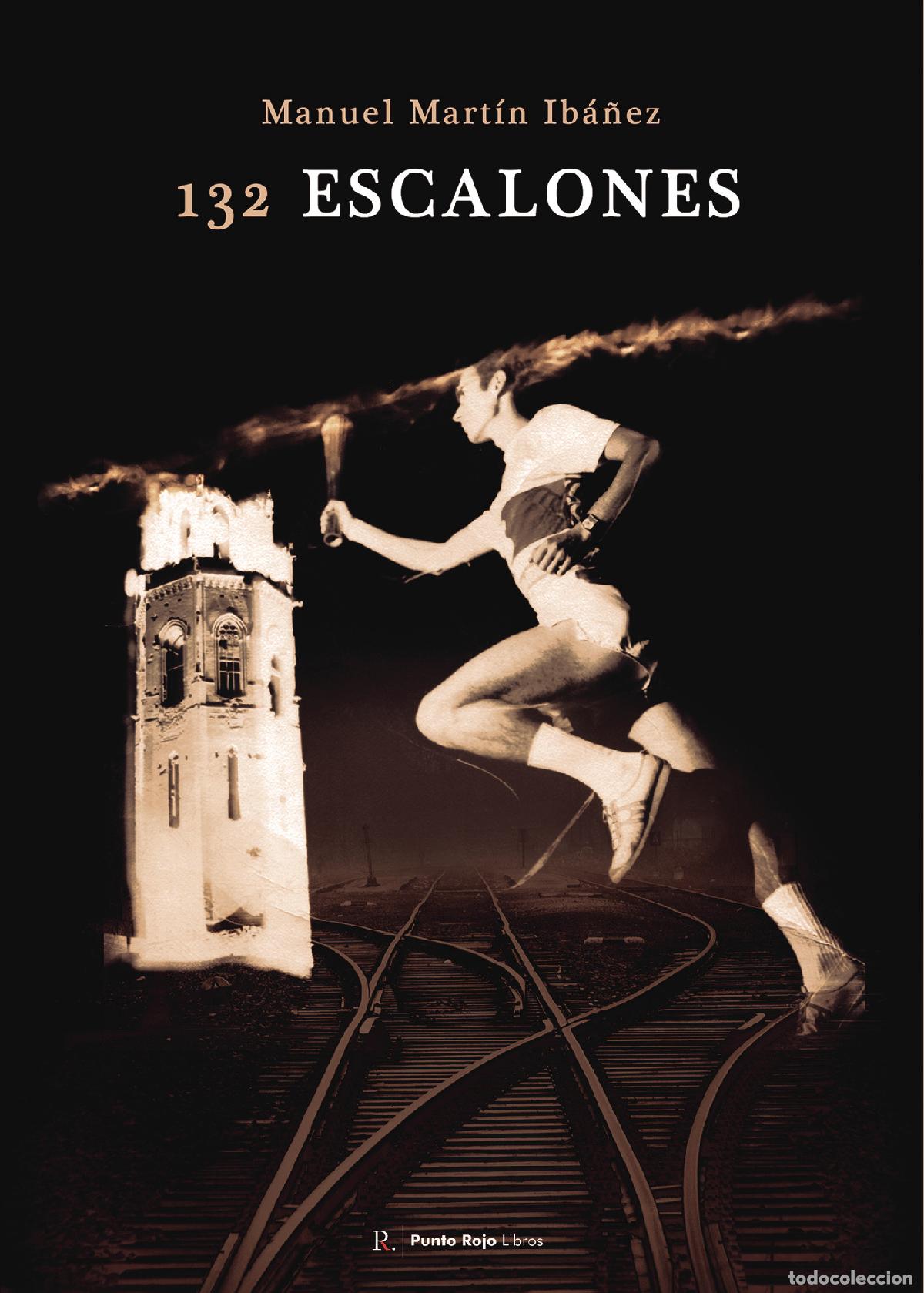 books: 132 escalones - Manuel Mart&iacute;n Ib&aacute;&ntilde;ez