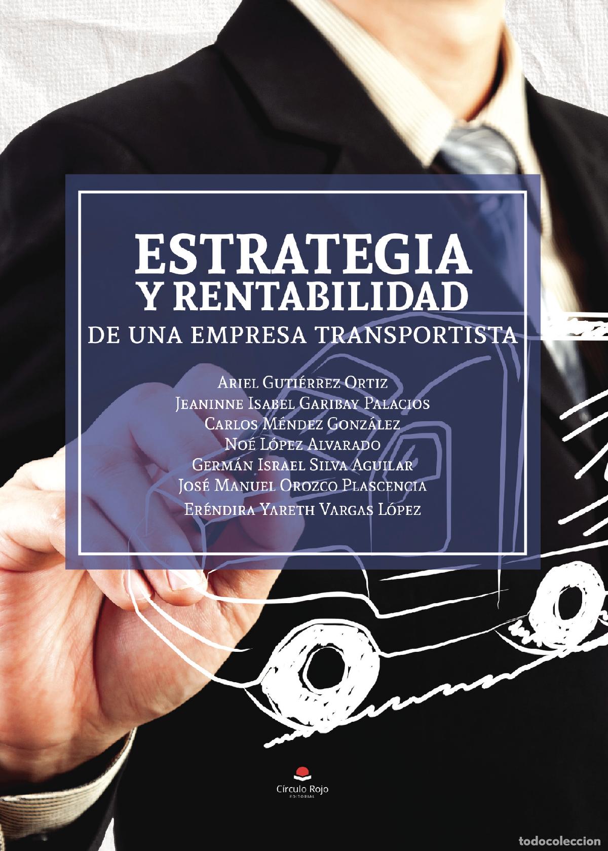 Libri: Estrategia y rentabilidad de una empresa transportista - Ariel Guti&eacute;rrez Ortiz