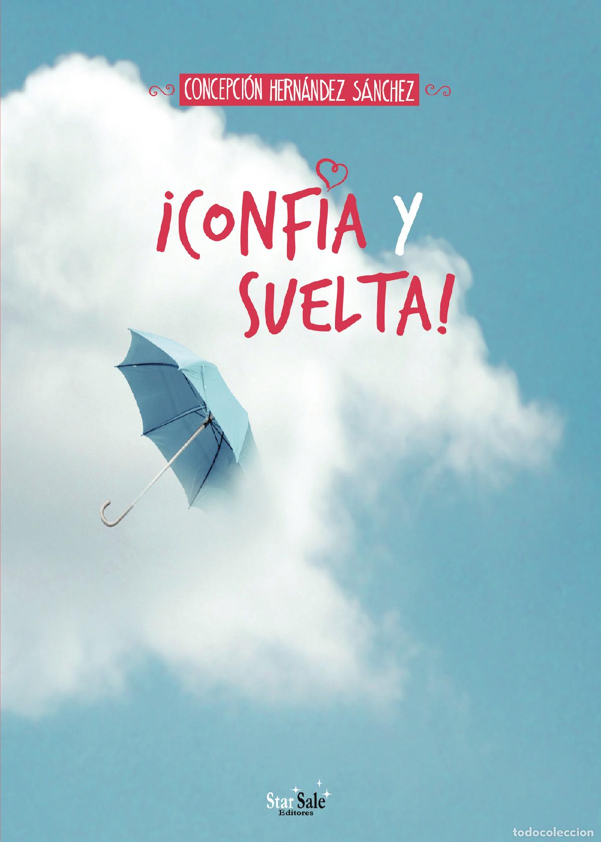 Libri: &iexcl;Conf&iacute;a y suelta! - Concepci&oacute;n Hern&aacute;ndez S&aacute;nchez