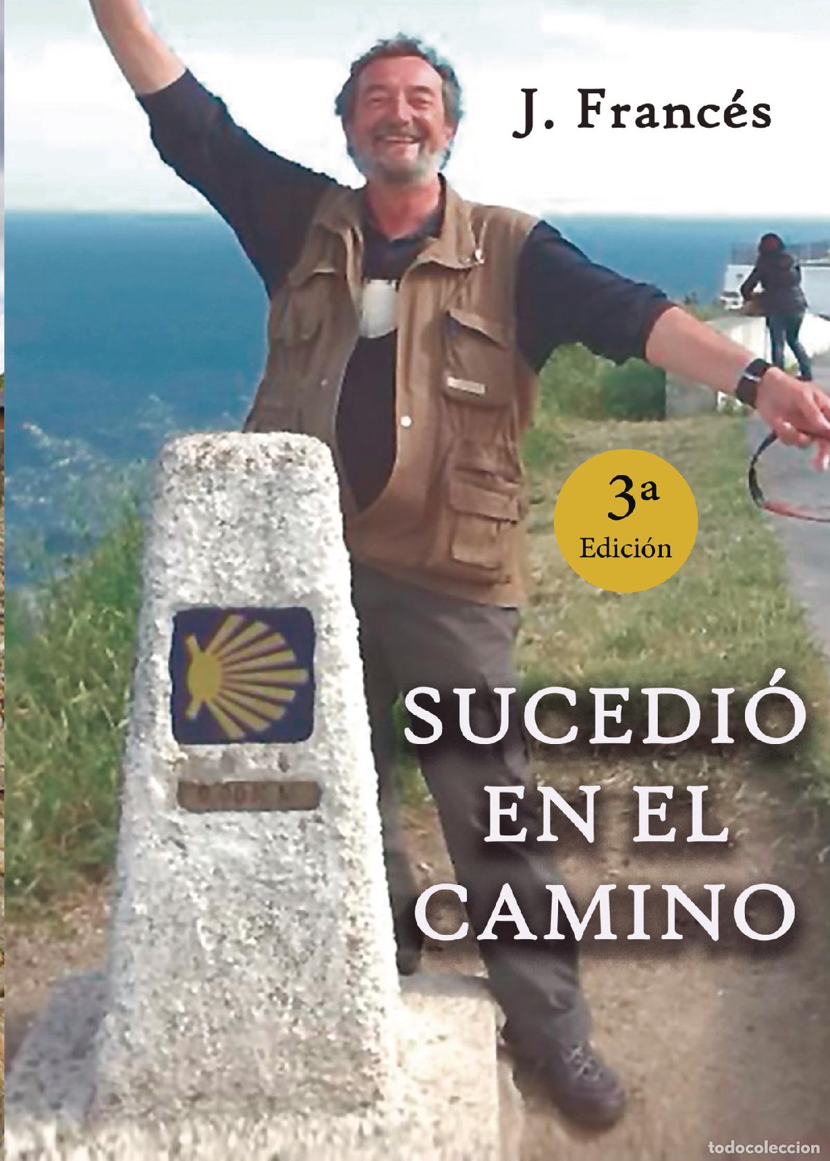 Libri: Sucedi&oacute; en el camino - Jos&eacute; Franc&eacute;s Garc&iacute;a