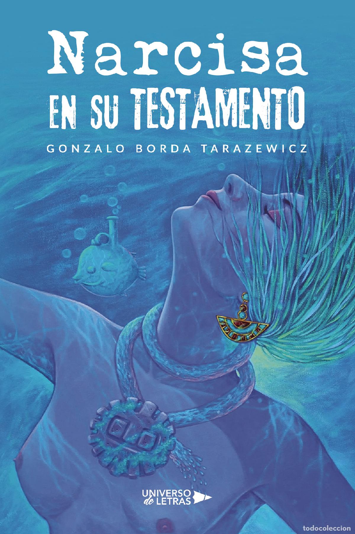 Libri: NARCISA EN SU TESTAMENTO - Gonzalo Borda Tarazewicz