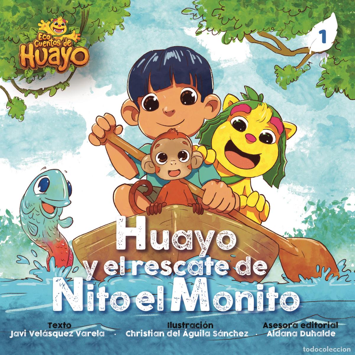 Libri: Huayo y el rescate de Nito el monito - Tomo 1 - Luis Javier Vel&aacute;squez Valera