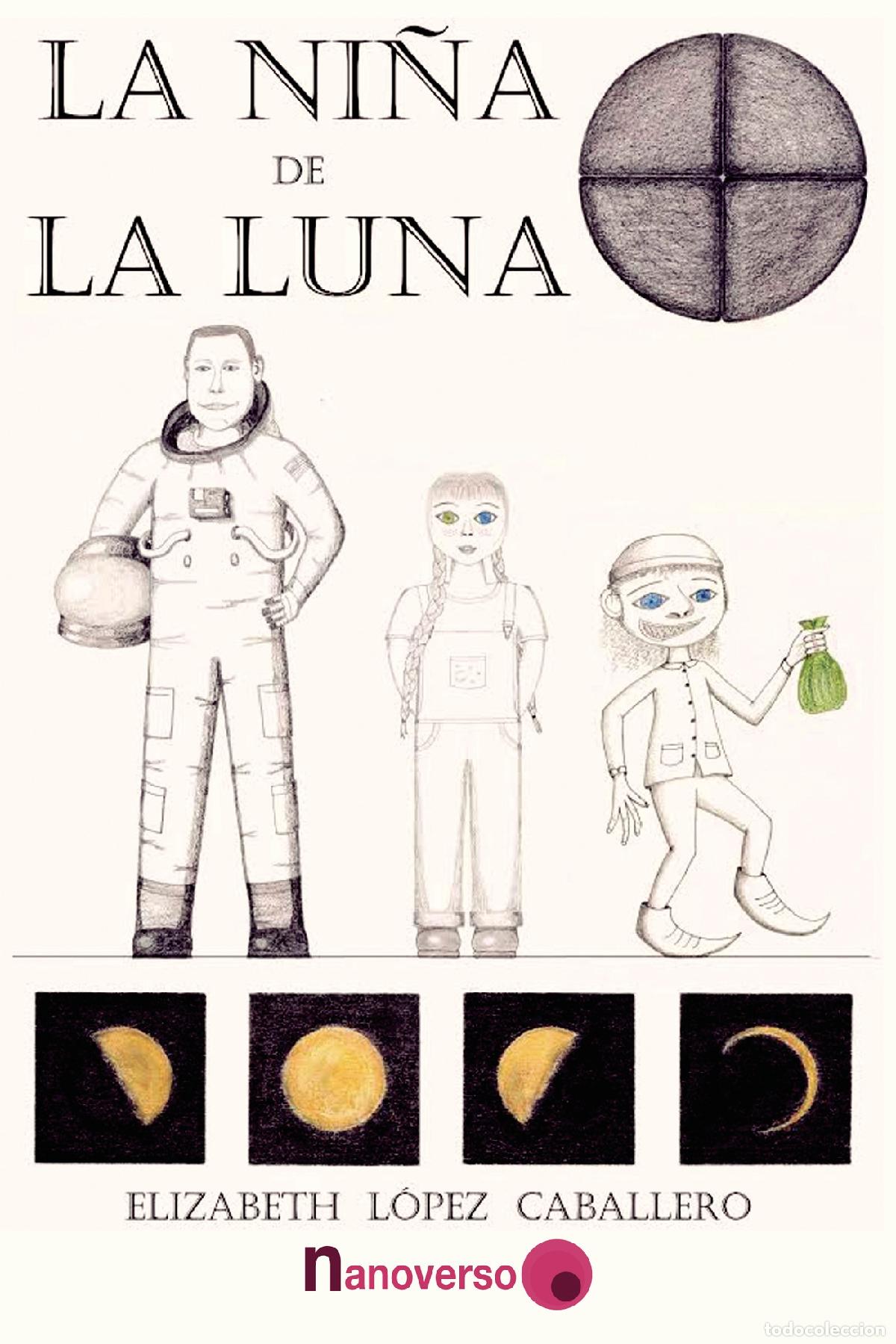 Libros: La ni&ntilde;a de la luna - Elizabeth L&oacute;pez Caballero