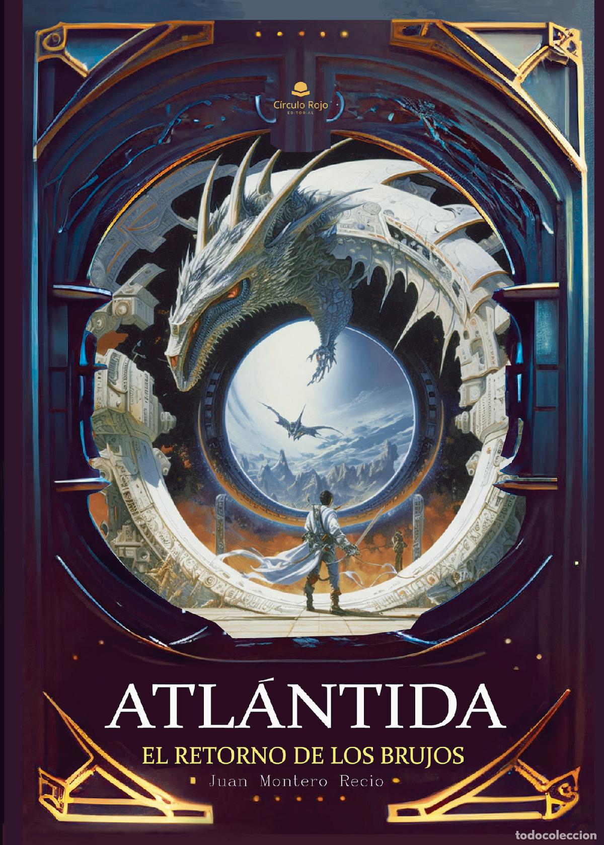 Libri: Atl&aacute;ntida. El retorno de los brujos - Juan Montro Recio