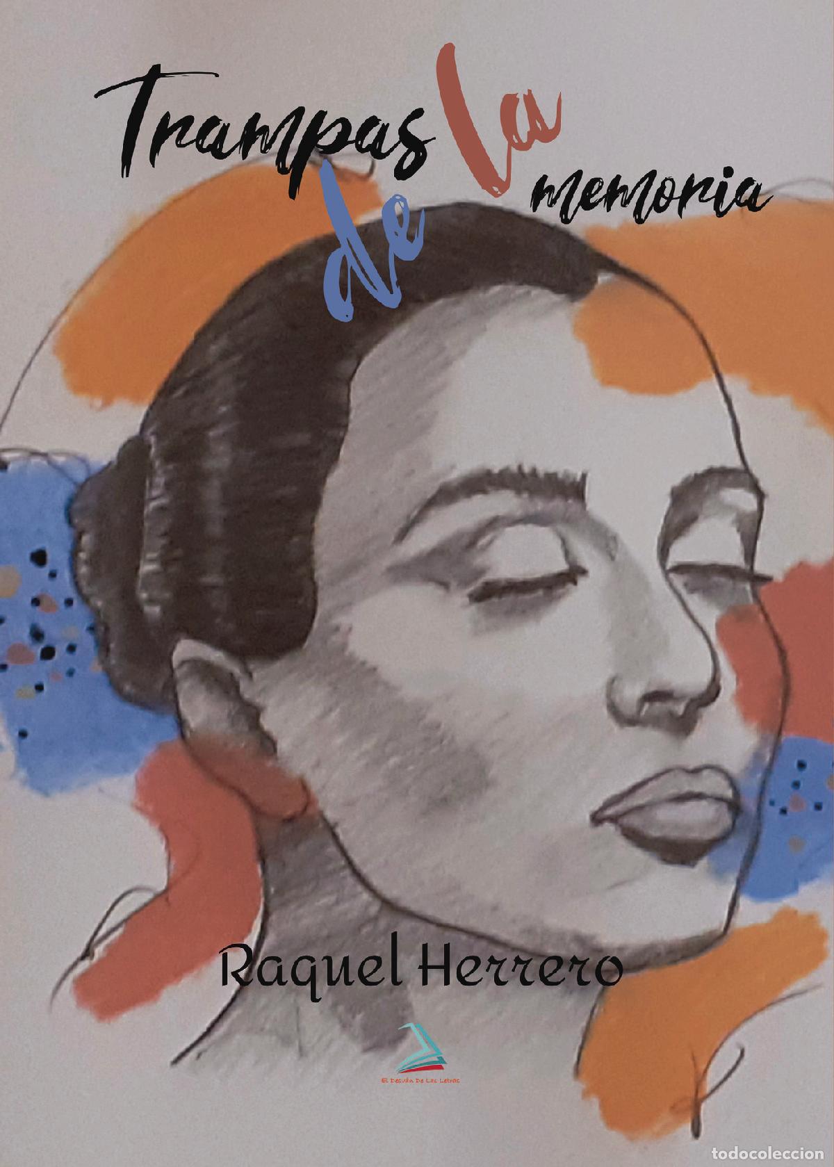 Libri: Trampas de la memoria - Raquel Herrero Alverola