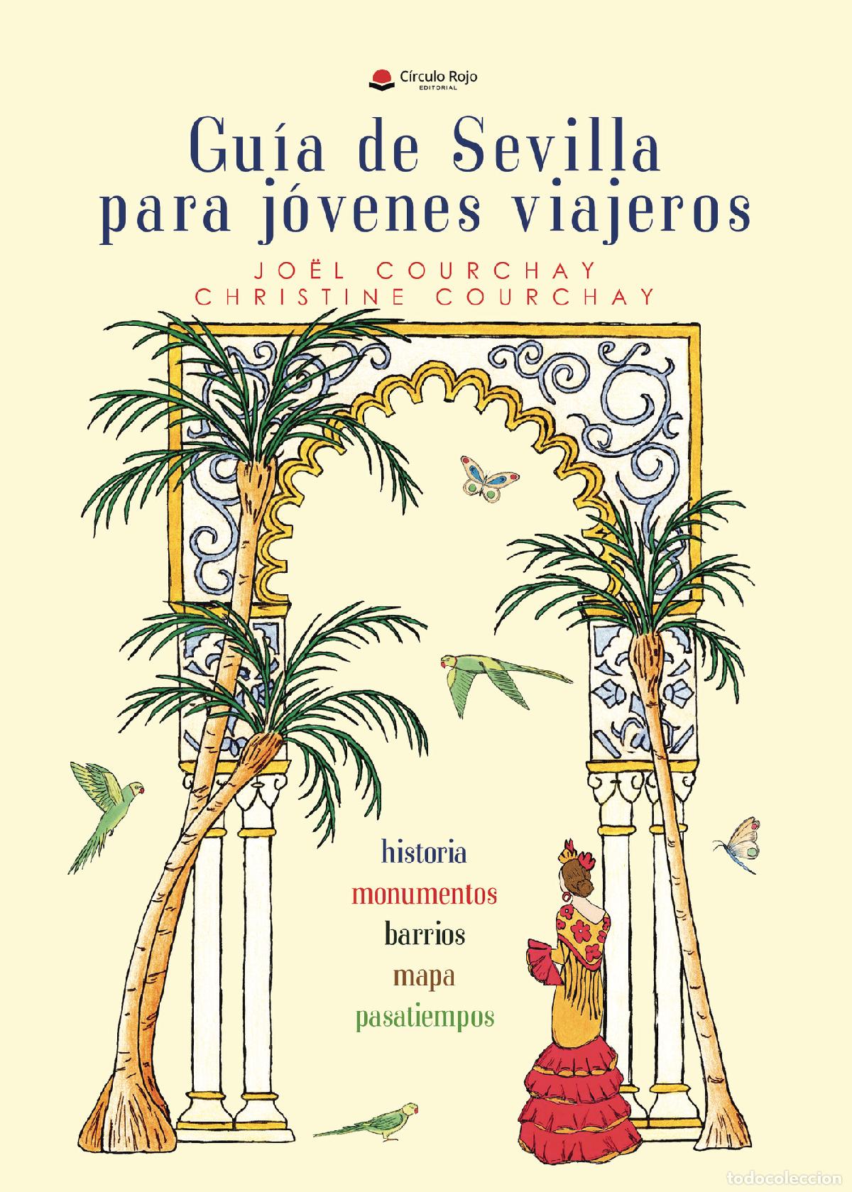 Libri: Gu&iacute;a de Sevilla para j&oacute;venes viajeros - Jo&euml;l Courchay