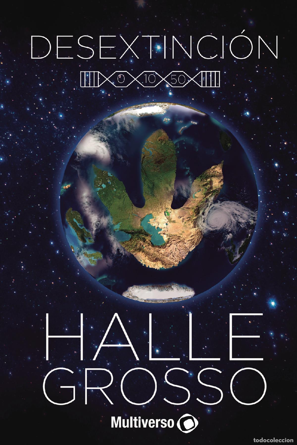 Libri: Desextinci&oacute;n - Halle Grosso